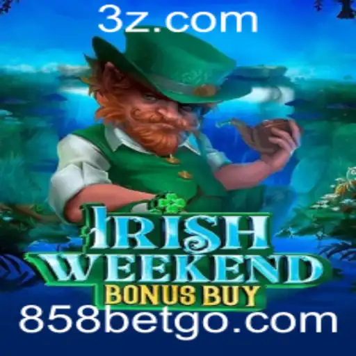 Explorando as Aventuras do IrishWeekendBonusBuy e a Estratégia do 858 Bet
